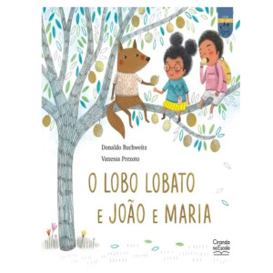 O Lobo Lobato E João E Maria