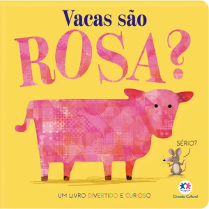 Vacas São Rosa?