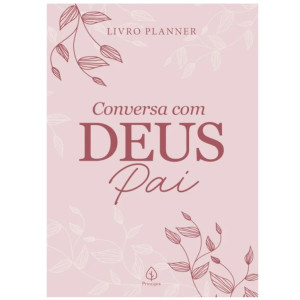 Livro Planner Conversa Com Deus Pai