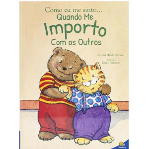 Livro Infantil Ilustrado Como Me Sinto- Me Importo 32p