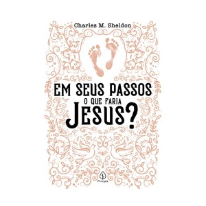 Em Seus Passos O Que Faria Jesus?-9786555521641