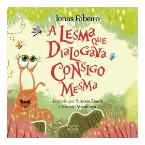 A Lesma Que Dialogava Consigo Mesma-9786526106334-16048