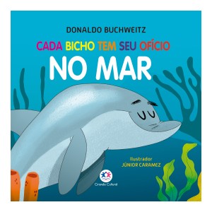 Cada Bicho Tem Seu Ofício - No Mar-9786526100271-26722