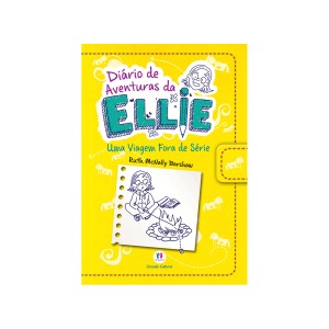 Diário De Aventuras Da Ellie - Uma Viagem Fora De Série - Livro 1-9788538055280-23649