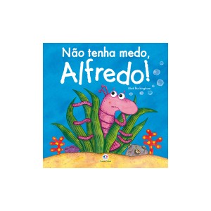 Não Tenha Medo, Alfredo!-9788538059011-11371