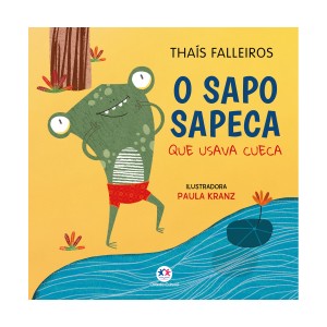 O Sapo Sapeca Que Usava Cueca-9786526100523-22618