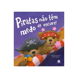 Piratas Não Têm Medo Do Escuro!-9788538059172-67475