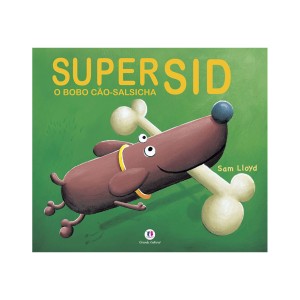 Super Sid, O Bobo Cão-salsicha-9788538011309-66321