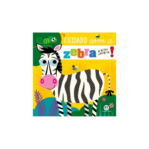 Cuidado Com A Zebra E Seus Amigos!-9788538099314-26632