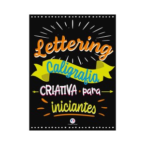 Lettering - Caligrafia Criativa Para Iniciantes-9786555006209-44428