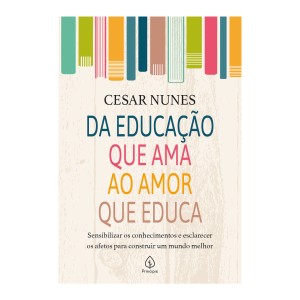 Da Educação Que Ama Ao Amor Que Educa-9786555528909-57469