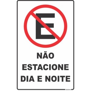 Placa De Sinalizacao Nao Estacione Dia/noite 20x30c-084976-56572