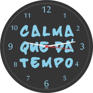 Relogio De Parede Redondo Calma Que Dá Tempo26cm-063832-27878