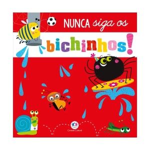 Nunca Siga Os Bichinhos!-9786526108765