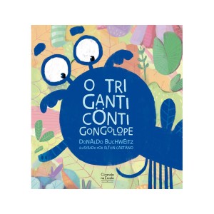 O Triganticontigongolope-9786553841529