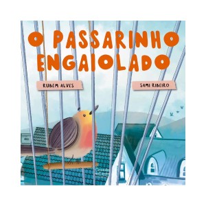 O Passarinho Engaiolado-9786553843301